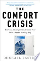 Cover of The Comfort Crisis